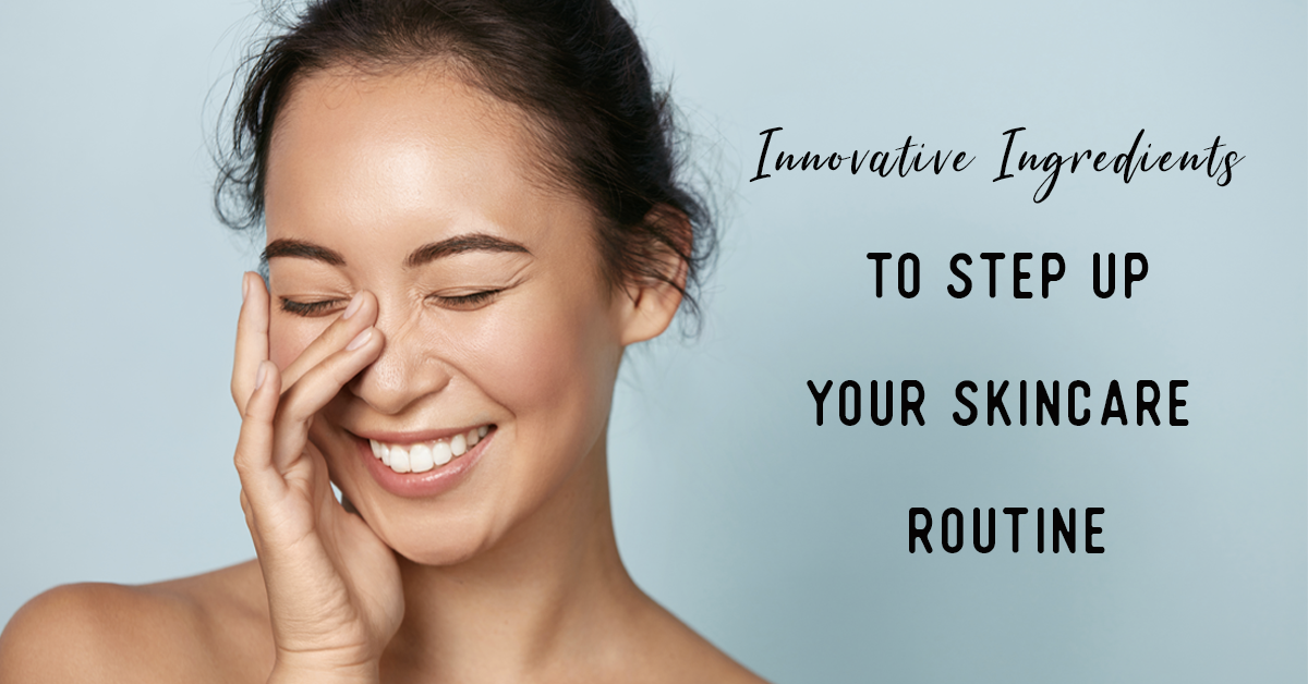 Innovative Ingredients to Step Up Your Skincare Routine – Solvaderm